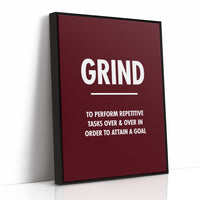 Grind Repetitive Tasks Goal Motivation Quote Print