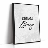 Dream Big Inspirational Typography Quote Print