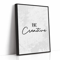 Be Creative Minimalist Inspirational Quote Print