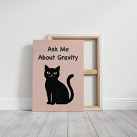 Ask Me About Gravity