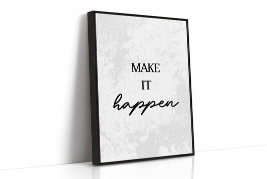 Make It Happen Script Quote