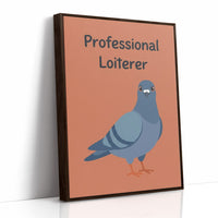 Professional Loiterer