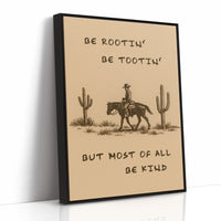Be Rootin’, Be Tootin’, Be Kind