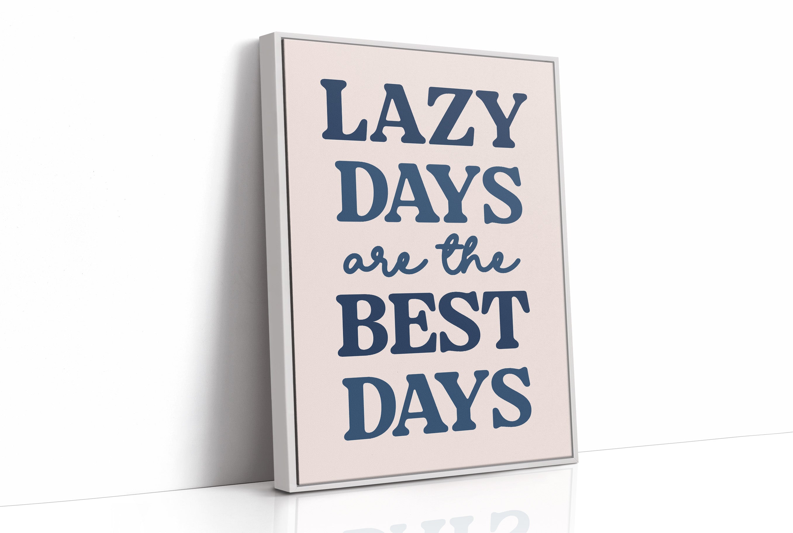 Lazy Days Are the Best Days