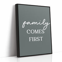 Family Comes First Quote