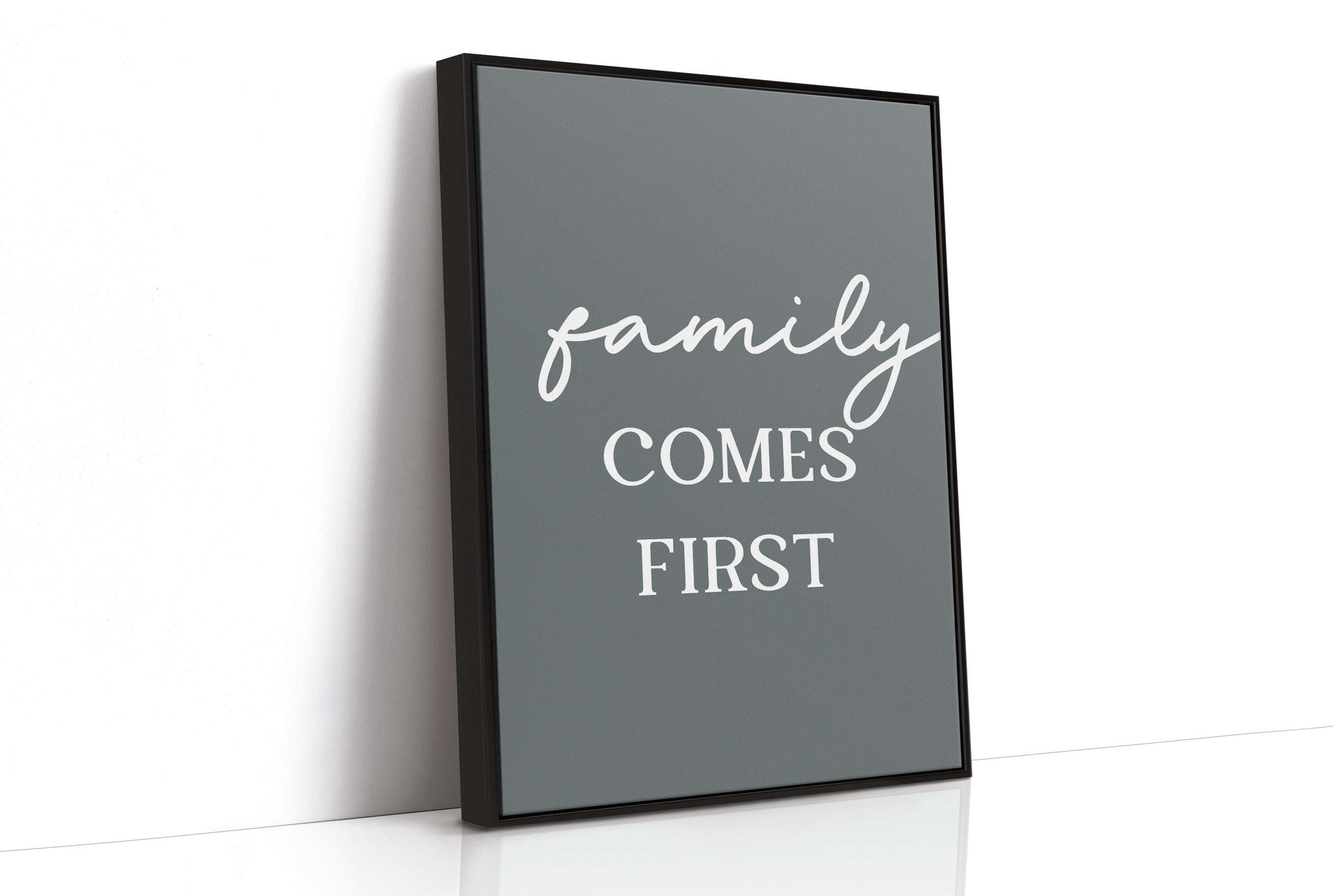 Family Comes First Quote