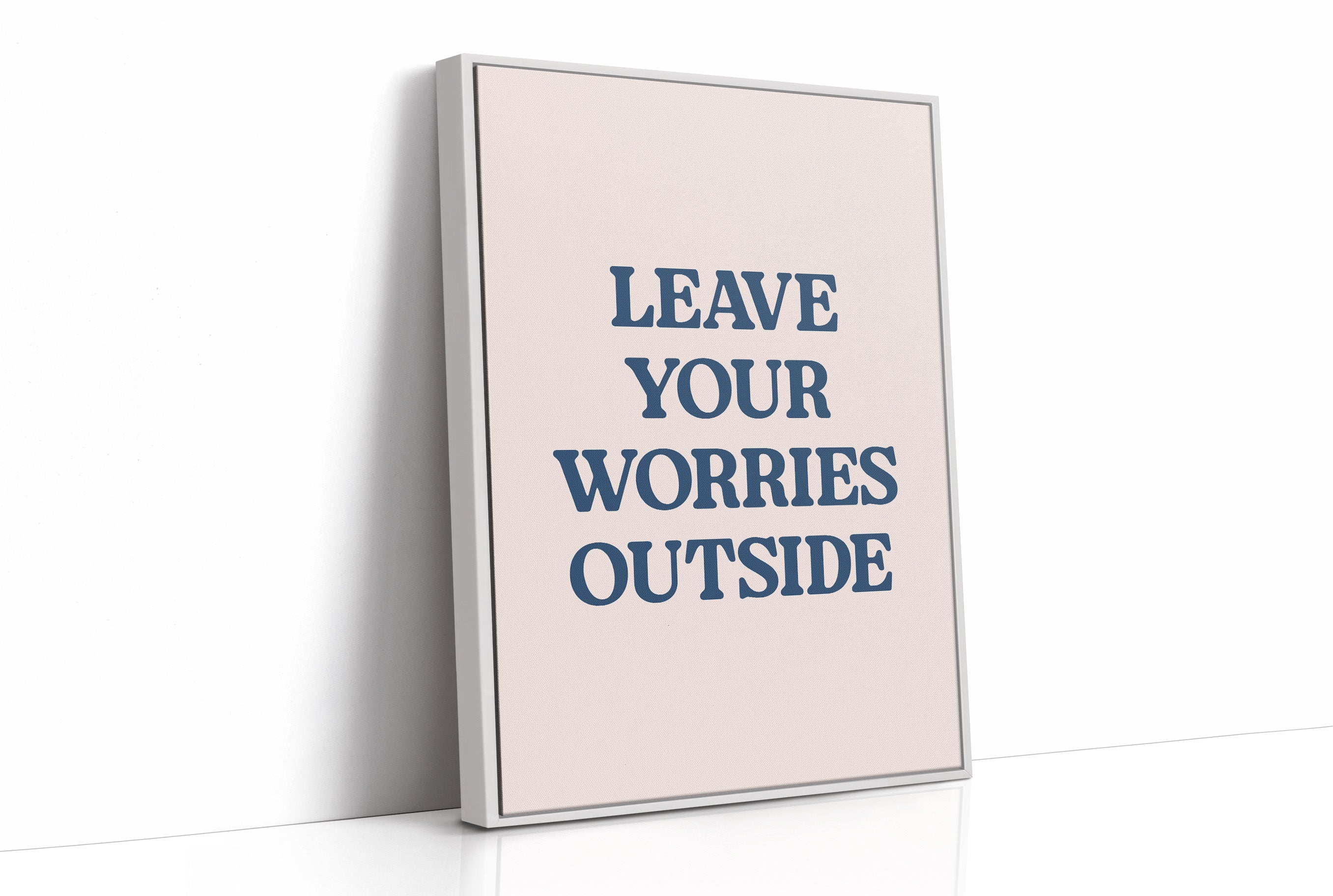 Leave Your Worries Outside