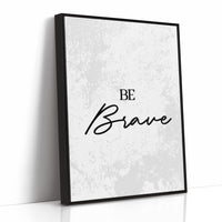 Be Brave Script Quote