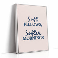 Soft Pillows, Softer Mornings