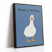 Bread or Nothing