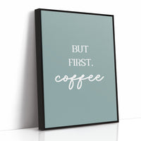 But First Coffee Quote
