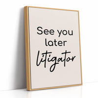 See You Later Litigator
