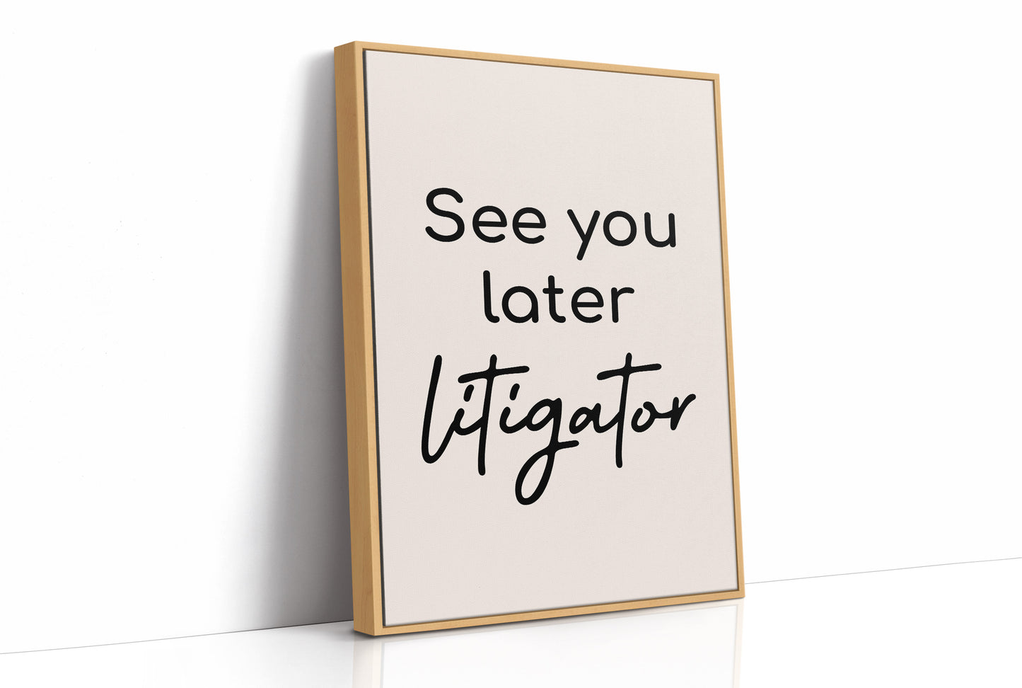 See You Later Litigator