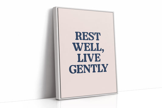 Rest Well, Live Gently