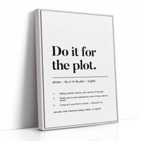 Do It For The Plot