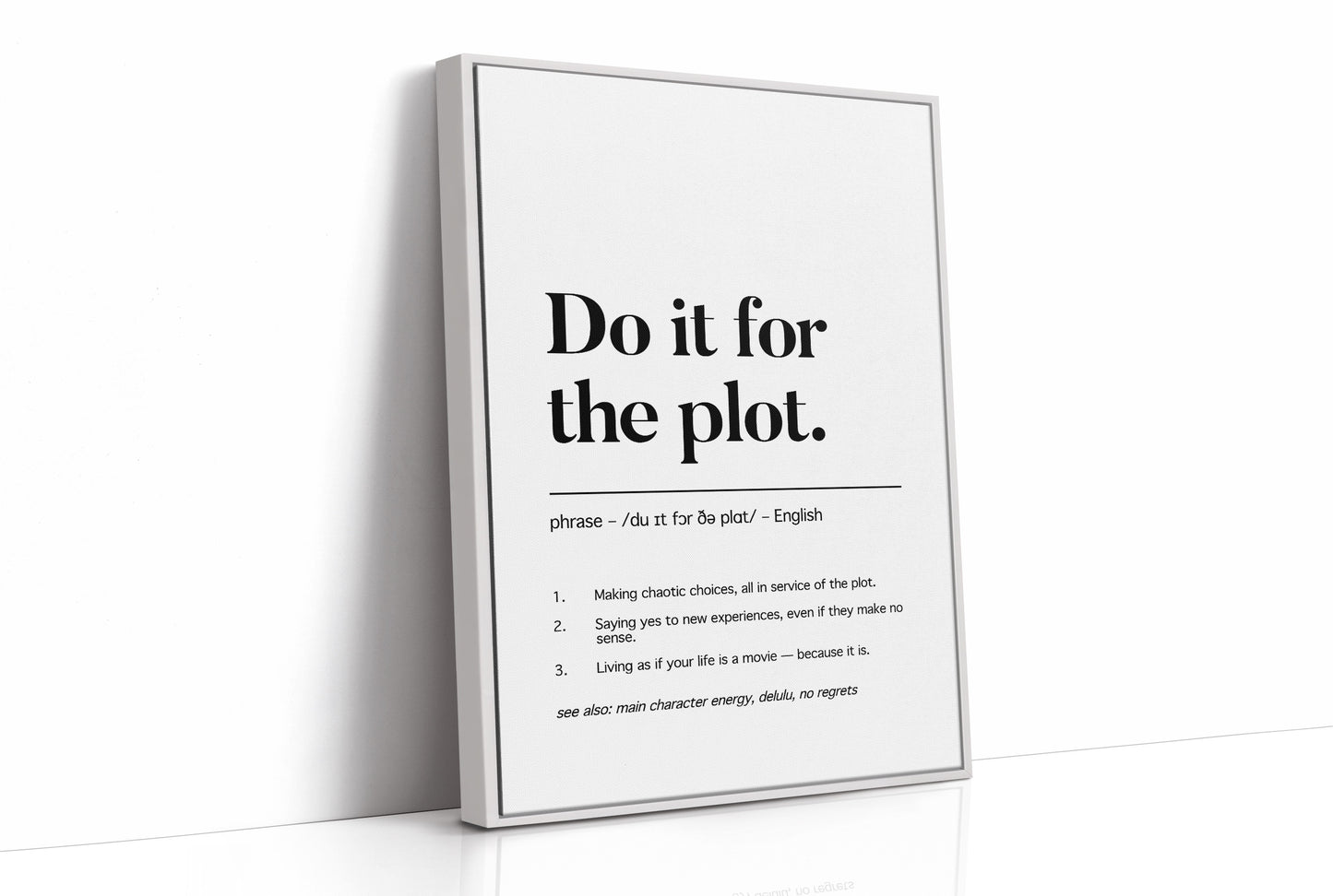 Do It For The Plot