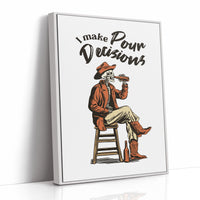 I Make My Own Decisions Cowboy