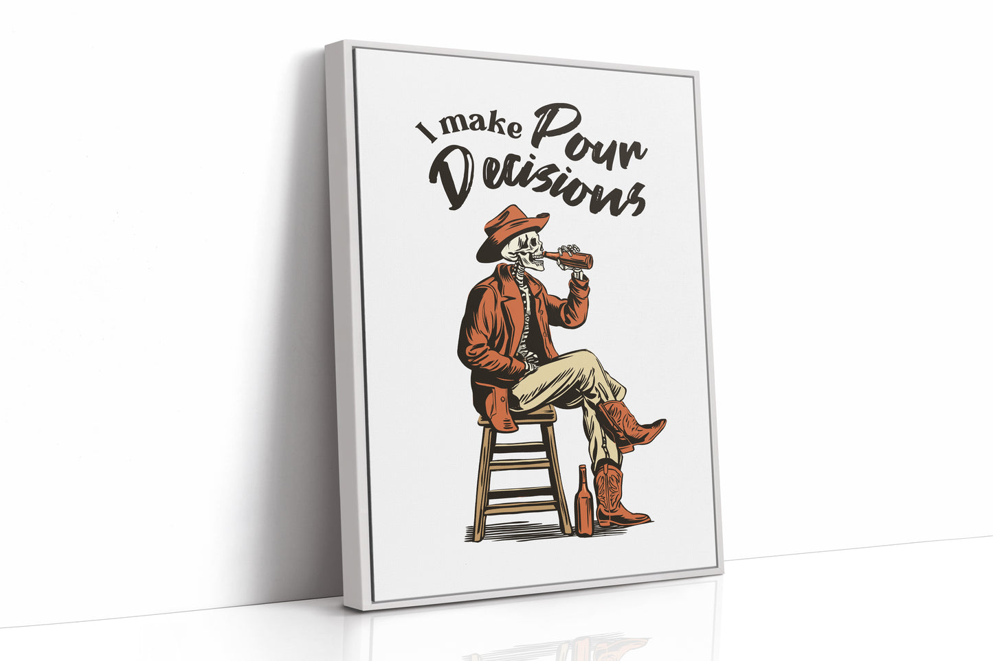 I Make My Own Decisions Cowboy