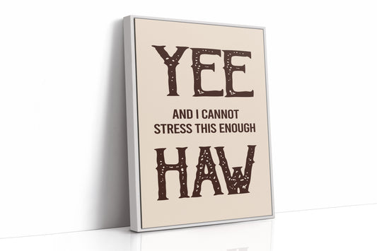 Yee Haw Western Quote