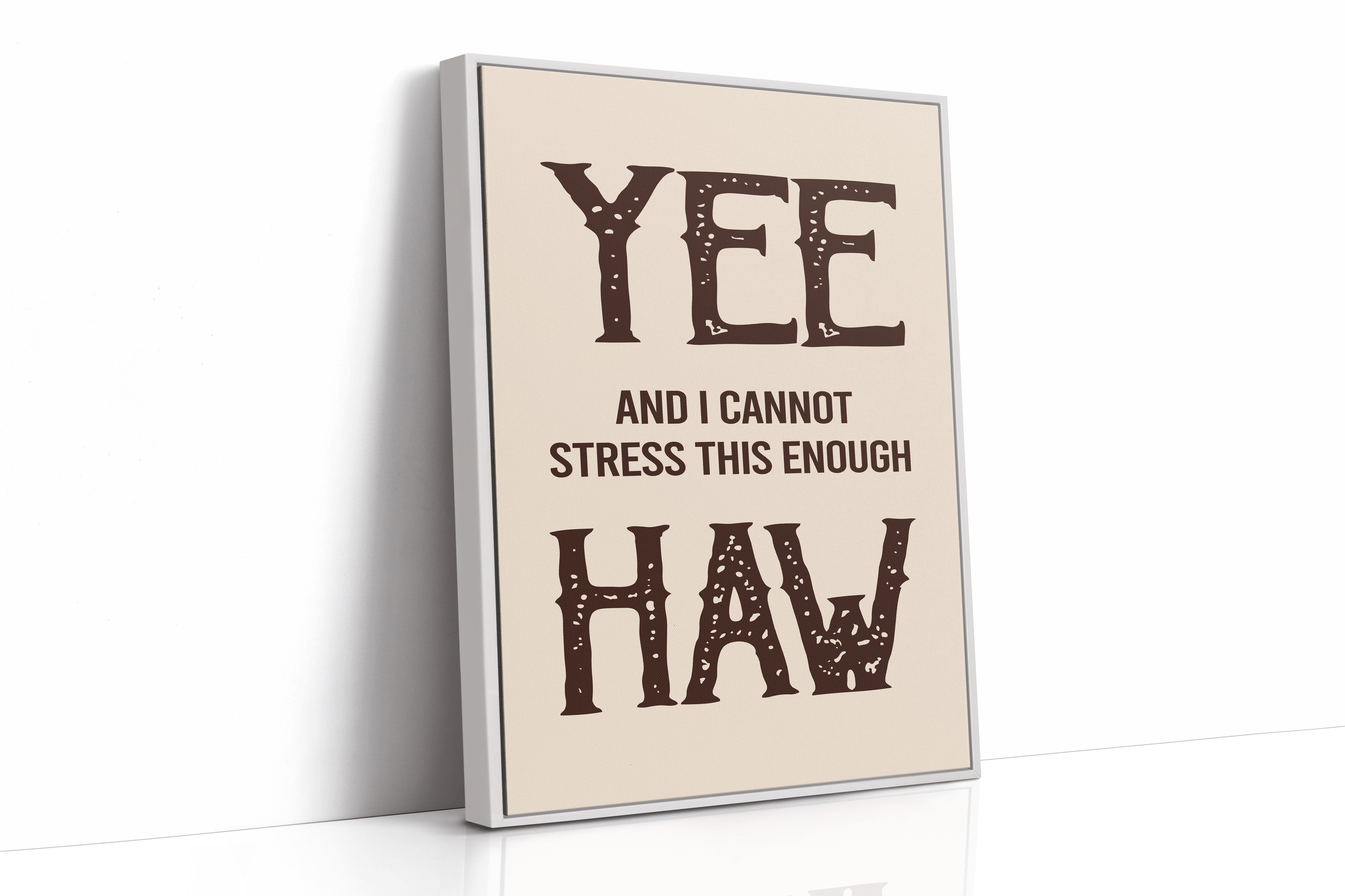 Yee Haw Western Quote