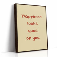 Happiness Looks Good On You
