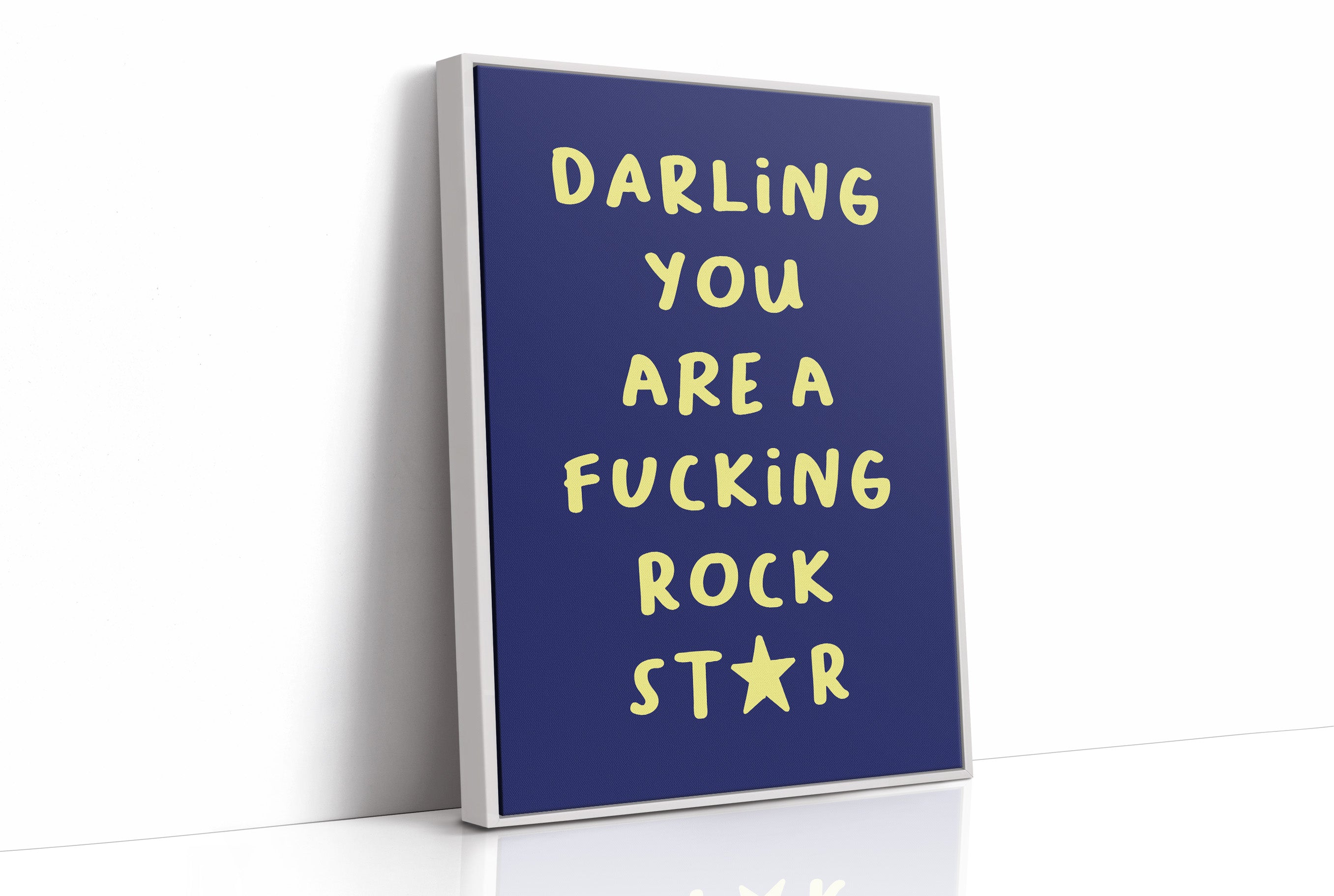 Darling You Are A Rock Star — Bold Quote Print