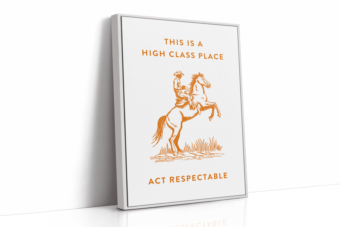 Act Respectable Cowboy