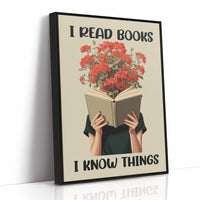 I Read Books I Know Things Reader Quote Art