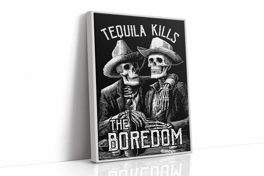 Tequila Kills The Boredom