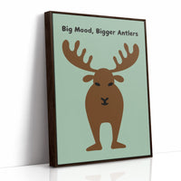 Big Mood, Bigger Antlers