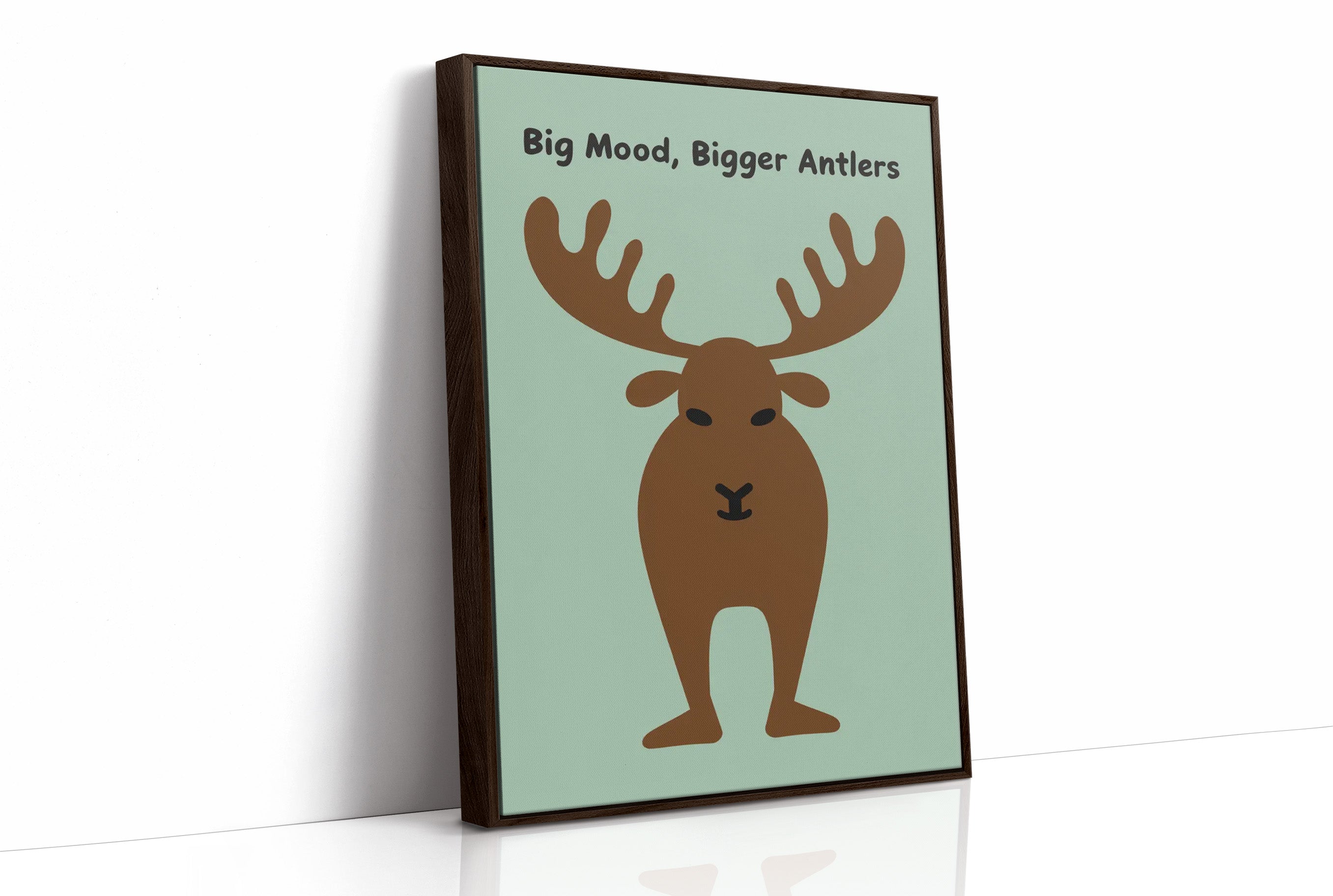 Big Mood, Bigger Antlers