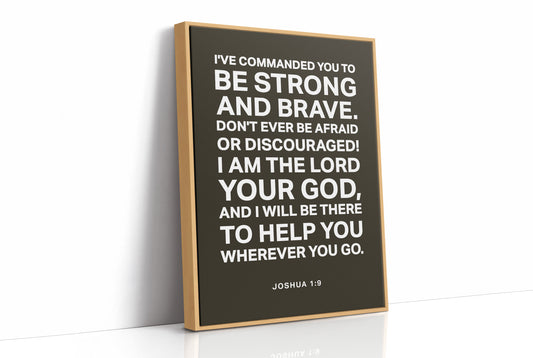 Be Strong And Brave