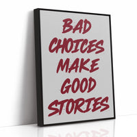 Bad Choices Good Stories, Brushed