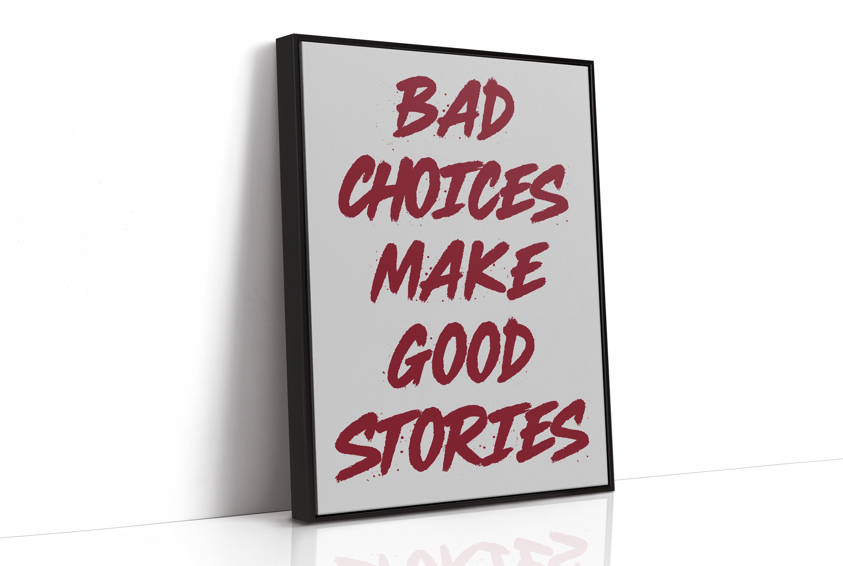 Bad Choices Good Stories, Brushed