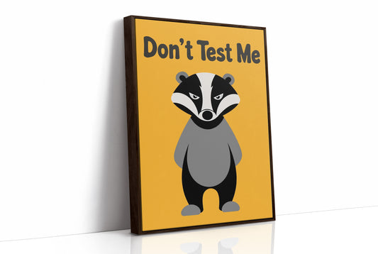 Don't Test Me