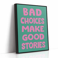 Bad Choices Good Stories, Bubbly