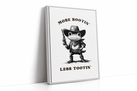 More Rootin Less Tootin