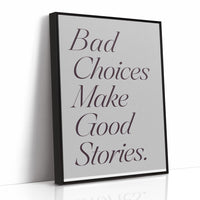 Bad Choices Good Stories, Elegant