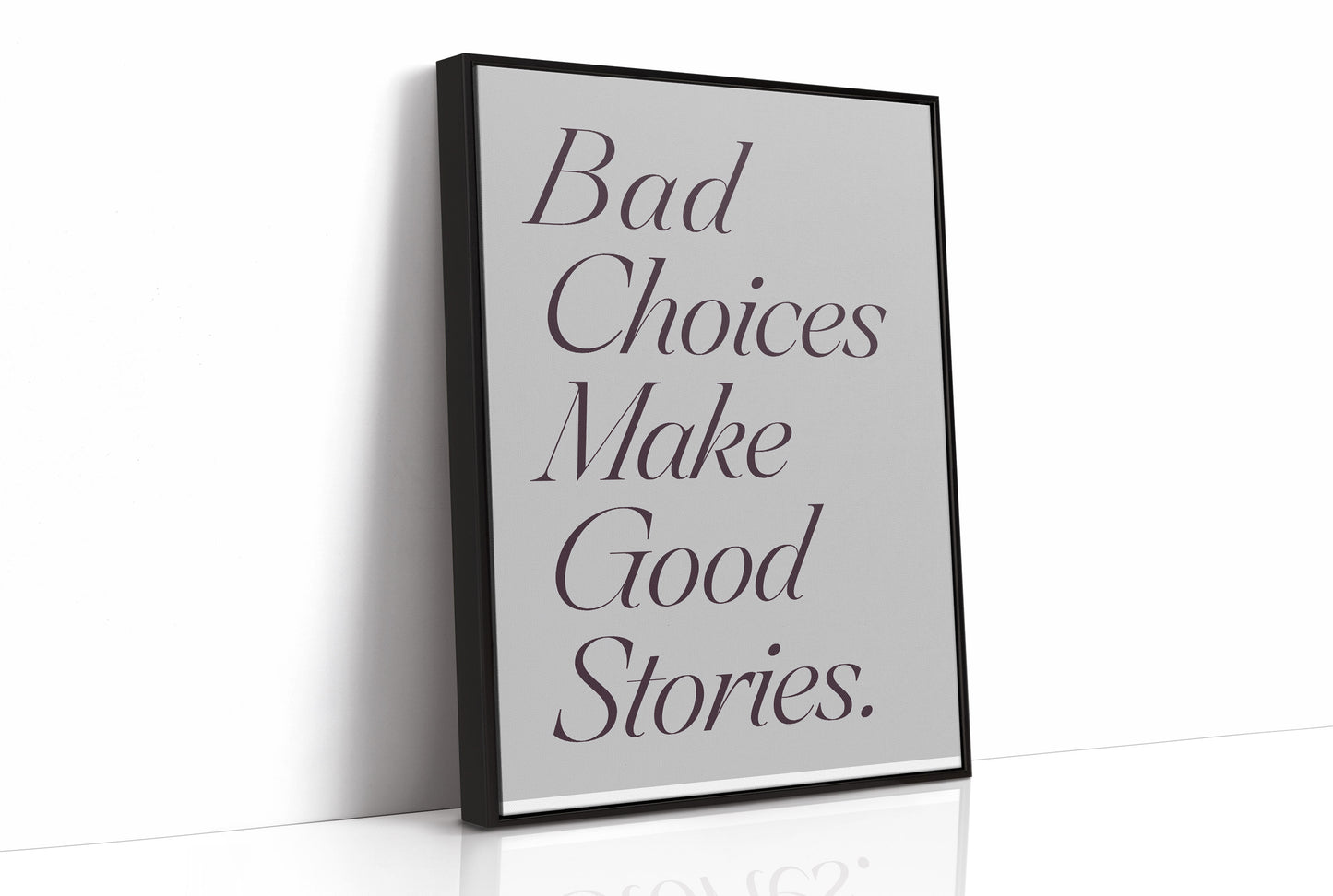 Bad Choices Good Stories, Elegant