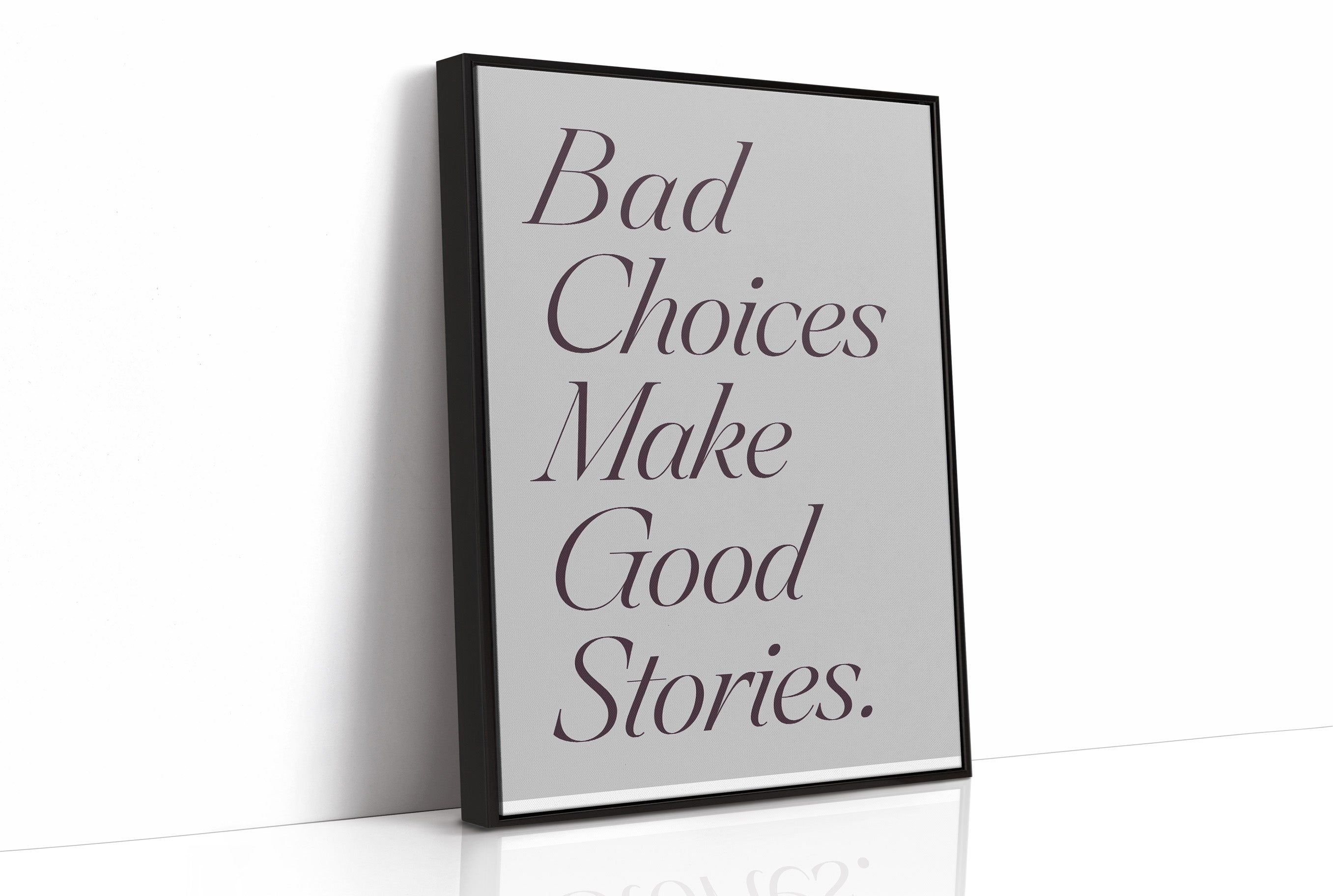 Bad Choices Good Stories, Elegant