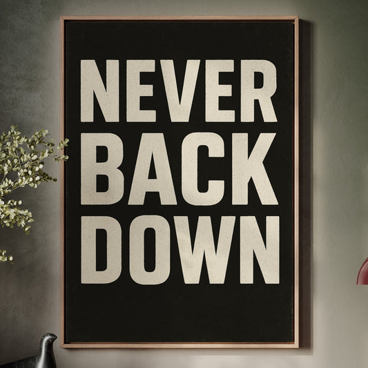 Never Back Down Grit Typography Poster
