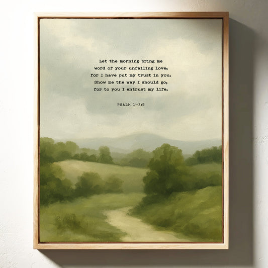 Morning Trust Psalm 143:8 Landscape Print
