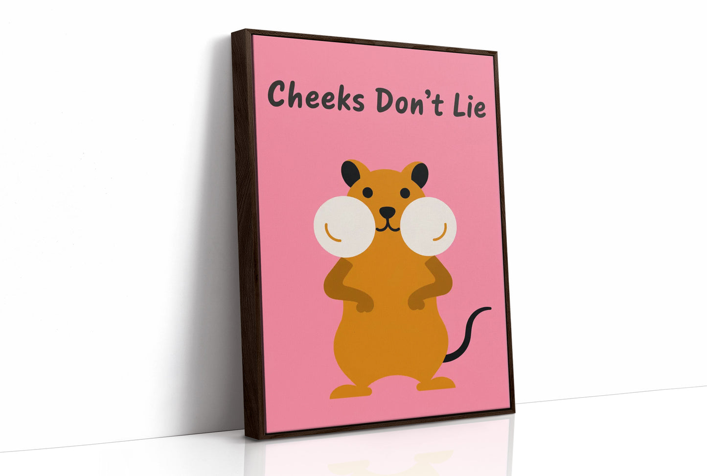 Cheeks Don't Lie