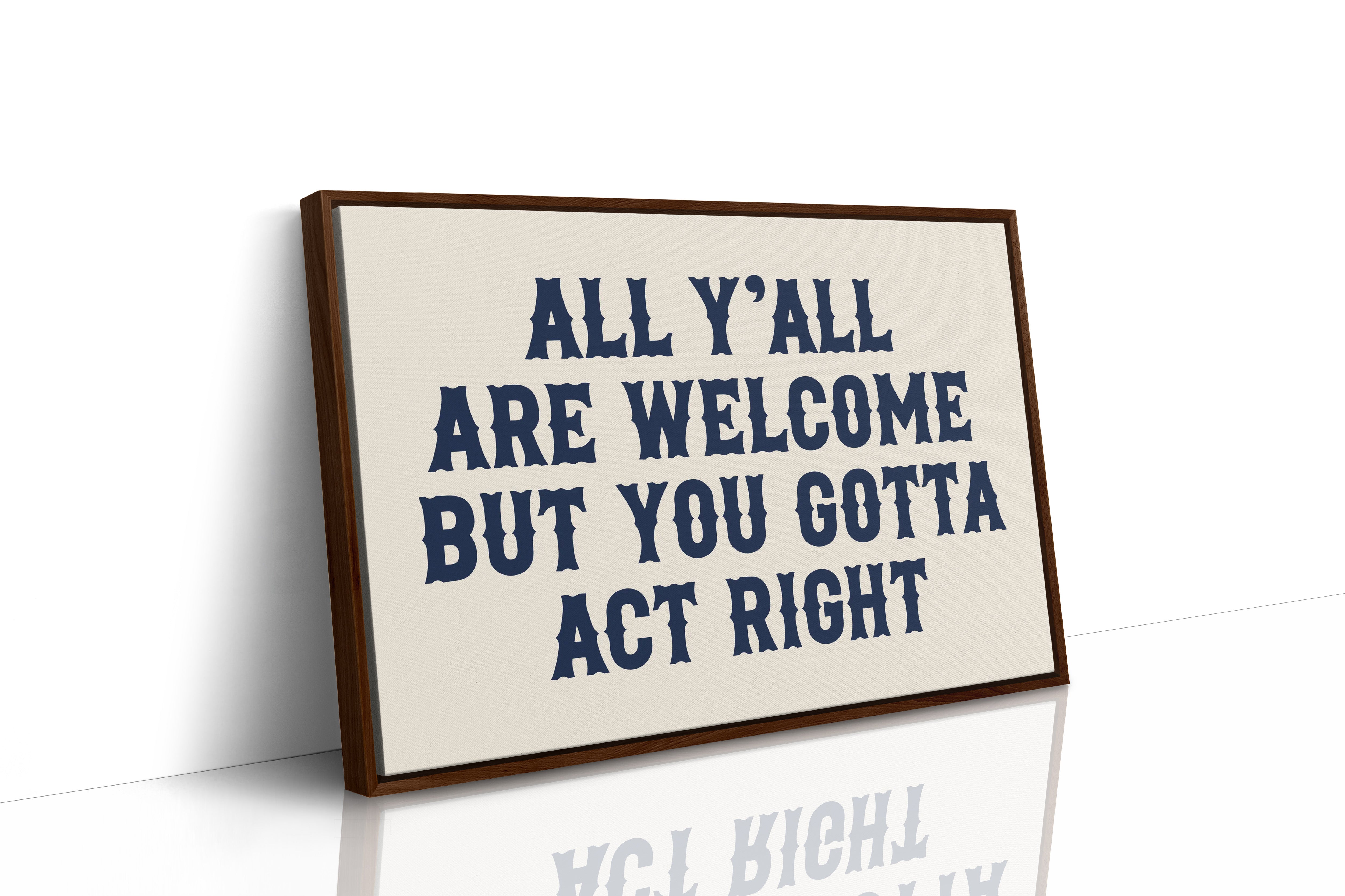 All Y'all Are Welcome Here