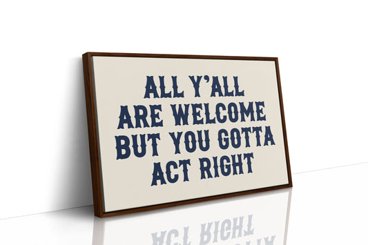 All Y'all Are Welcome Here