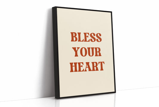 Bless Your Heart Western Quote