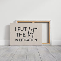 I Put The Lit In Litigation