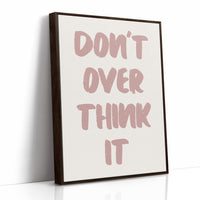 Don't Overthink It