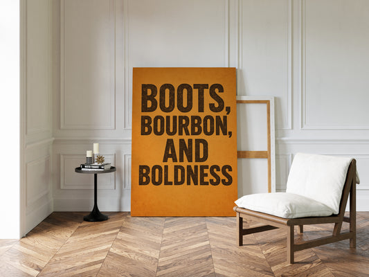 Boots Bourbon and Boldness Wall Art