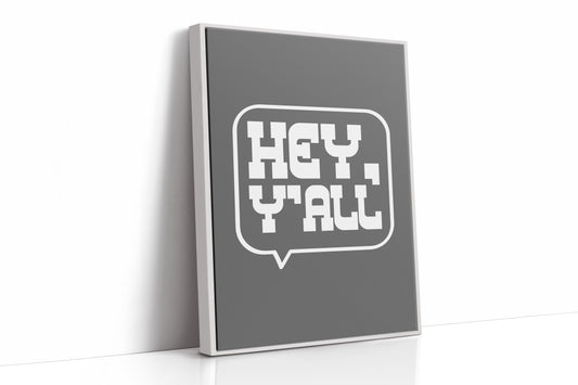 Hey Y All Western Speech Bubble Sign